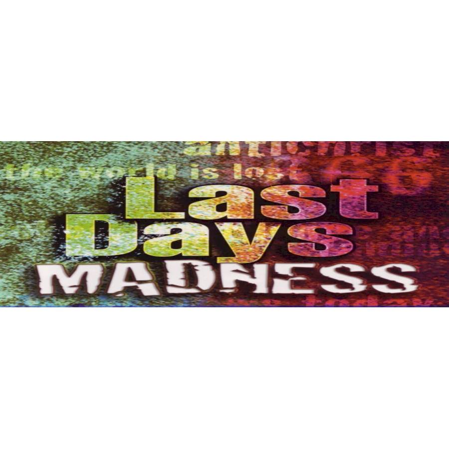Last Days Madness (E.N.D - T.I.M.E.S) [9 Lessons)